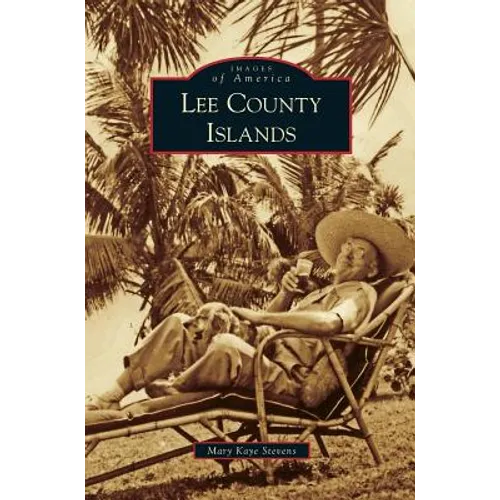 Lee County Islands - Hardcover