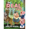 The Real Three Little Pigs -as told by the big (not bad) wolf - Hardcover