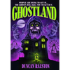 Ghostland: Ghost Hunter Edition - Hardcover