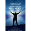 Transforming the Eternal Soul - Further Insights from Regression Therapy - Paperback