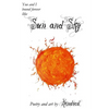 Sun and Sky: Poetry and Art by Kindred - Paperback