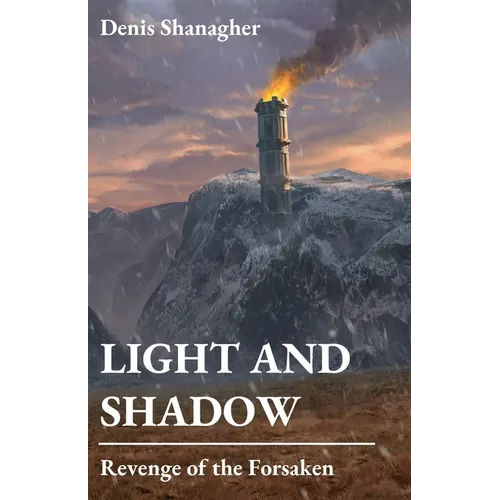 Light and Shadow: Revenge of the Forsaken - Paperback