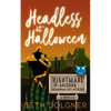 Headless at Halloween: A Nightmare, Arizona Novella - Paperback