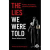 The Lies We Were Told: Politics, Economics, Austerity and Brexit - Paperback
