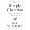 Simply Christian: Why Christianity Makes Sense - Paperback