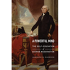 A Powerful Mind: The Self-Education of George Washington - Hardcover