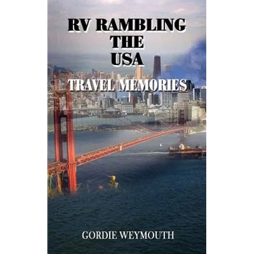RV Rambling the USA: Travel Memories - Paperback