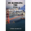 RV Rambling the USA: Travel Memories - Paperback
