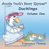 Auntie Duck's Story Rhymes(TM): Ducklings - Volume One - Paperback