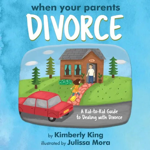 When Your Parents Divorce: A Kid-to-Kid Guide to Dealing with Divorce - Paperback