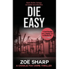 Die Easy: #10: Charlie Fox Crime Mystery Thriller Series - Paperback