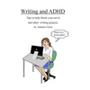 Writing and ADHD: Tips to help finish your novel and other writing projects. - Paperback