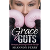 Grace and Guts: Strategies for Living a Knock-Out Life - Paperback
