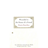 Wounded in the House of a Friend - Paperback