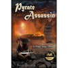 Pyrate Assassin: A Pyrate Series Novel - Paperback