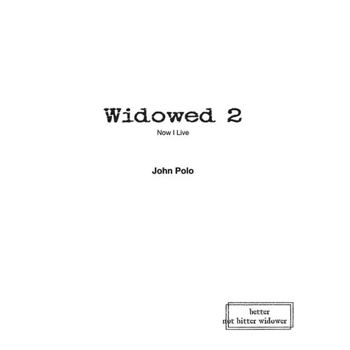 Widowed 2: Now I Live - Paperback