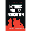 Nothing Will Be Forgotten - Paperback