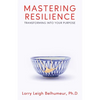 Mastering Resilience: Transforming into your purpose - Paperback