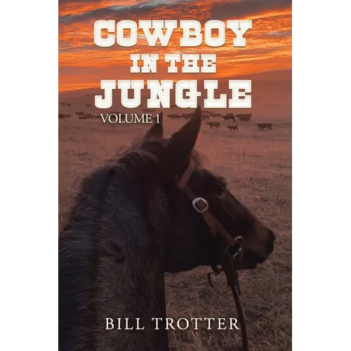 Cowboy in the Jungle: Volume 1 - Paperback