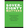 Sovereignty Matters: Locations of Contestation and Possibility in Indigenous Struggles for Self-Determination - Paperback