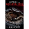 Search for Aquasaurus - Hardcover