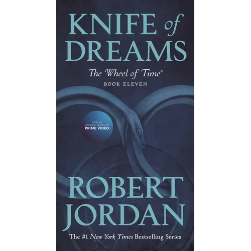 Knife of Dreams: Book Eleven of 'The Wheel of Time' - Mass Market Paperbound