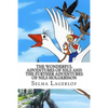 The Wonderful Adventures of Nils and The Further Adventures of Nils Holgersson (2 Books) - Paperback