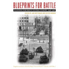 Blueprints for Battle: Planning for War in Central Europe, 1948-1968 - Hardcover