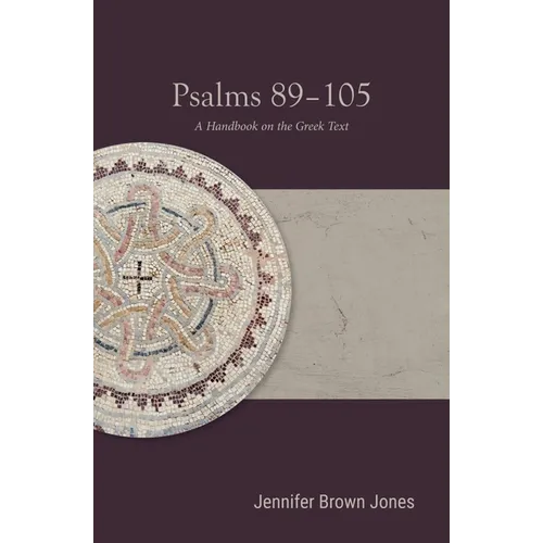 Psalms 89-105: A Handbook on the Greek Text - Paperback