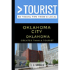 Greater Than a Tourist - Oklahoma City Oklahoma USA: 50 Travel Tips from a Local - Paperback