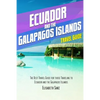 Ecuador and the Galapagos islands travel guide - Paperback