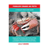 Fiddler Crabs as Pets: A Fiddler Crab Care Guide - Paperback