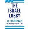 The Israel Lobby and U.S. Foreign Policy - Paperback