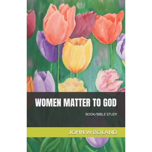 Women Matter to God - Paperback