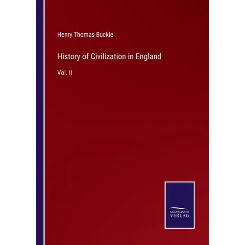 History of Civilization in England: Vol. II - Paperback