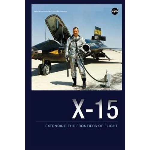 X-15: Extending the Frontiers of Flight - Paperback