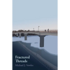 Fractured Threads - Paperback