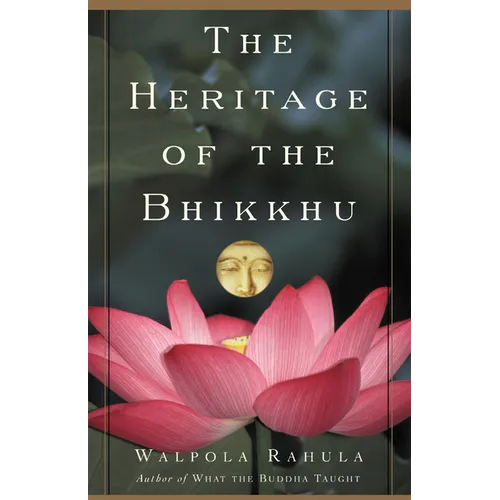 The Heritage of the Bhikkhu: The Buddhist Tradition of Service - Paperback