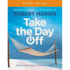 Take the Day Off Study Guide: Receiving God's Gift of Rest - Paperback