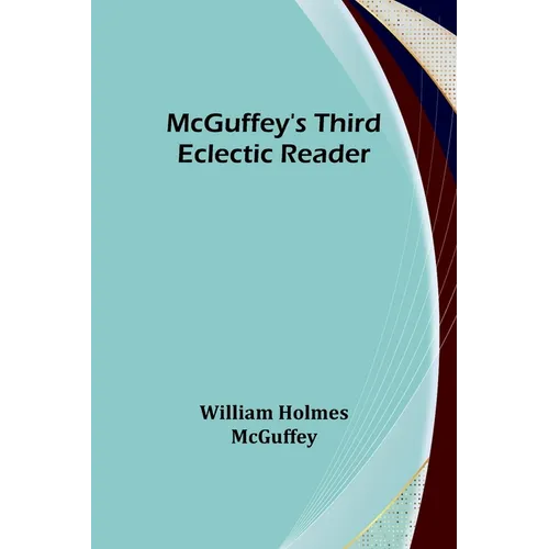 McGuffey's Third Eclectic Reader - Paperback