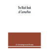The Black book of Carmarthen - Paperback