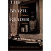 The Brazil Reader: History, Culture, Politics - Paperback
