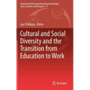 Cultural and Social Diversity and the Transition from Education to Work - Hardcover