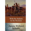 With the Indians in the Rockies - Paperback