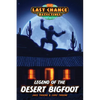 Legend of the Desert Bigfoot - Paperback