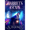Harriet's Escape Harriet Tubman Reimagined - Paperback