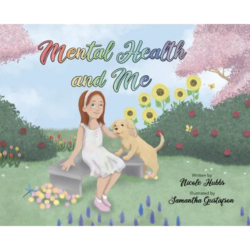 Mental Health and Me - Hardcover