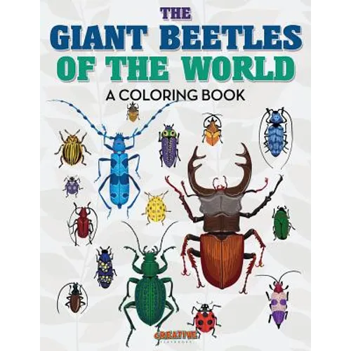 The Giant Beetles of the World Coloring Book - Paperback
