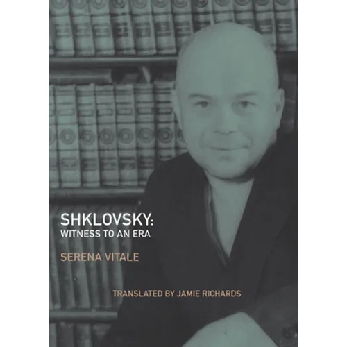 Shklovsky: Witness to an Era - Paperback