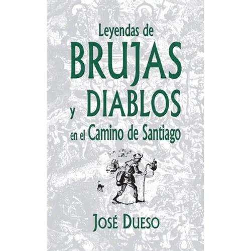 Leyendas de brujas y diablos en el Camino de Santiago - Paperback